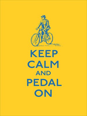 cover image of Keep Calm and Pedal On